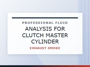 Fluid Inspection Methods for Clutch System Exhaust Smoke